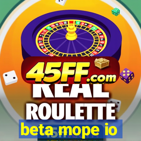 beta mope io